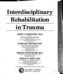 Cover of: Interdisciplinary rehabilitation in trauma