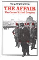 Cover of: The affair: the case of Alfred Dreyfus