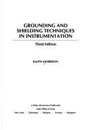 Grounding and shielding techniques in instrumentation by Ralph Morrison