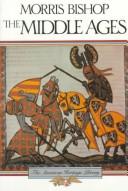 Horizon book of the Middle Ages by Morris Bishop