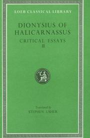Cover of: Dionysius of Halicarnassus: Critical Essays, Volume II. On Literary Composition. Dinarchus. Letters to Ammaeus and Pompeius (Loeb Classical Library No. 466)