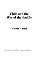 Cover of: Chile and the War of the Pacific