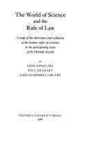 Cover of: The world of science and the rule of law: a study of the observance and violations of the human rights of scientists in the participating states of the Helsinki Accords