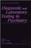 Diagnostic and laboratory testing in psychiatry