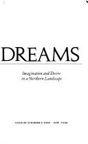 Cover of: Arctic dreams: imagination and desire in a northern landscape