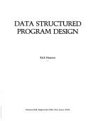 Cover of: Data structured program design