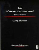 Cover of: The museum environment by Garry Thomson
