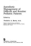 Anesthetic management of difficult and routine pediatric patients