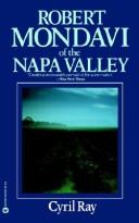 Robert Mondavi of the Napa Valley by Cyril Ray
