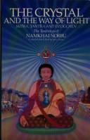 Cover of: crystal and the way of light | Namkhai Norbu