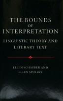 Cover of: The bounds of interpretation: linguistic theory and literary text