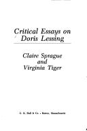 Cover of: Critical essays on Doris Lessing by [edited by] Claire Sprague and Virginia Tiger.