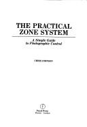 Cover of: The practical zone system