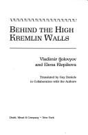 Cover of: Behind the high Kremlin walls