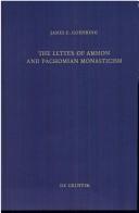 Cover of: The Letter of Ammon and Pachomian monasticism