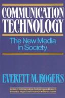 Cover of: Communication technology: the new media in society