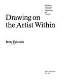 Drawing on the artist within by Betty Edwards