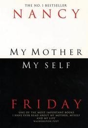Cover of: My Mother, My Self by Nancy Friday