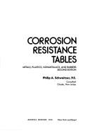 Corrosion resistance tables by Philip A. Schweitzer