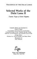 Cover of: Selected works of the Dalai Lama II: tantric yogas of Sister Niguma