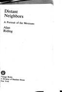 Cover of: Distant neighbors by Alan Riding