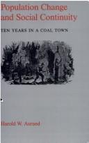 Cover of: Population change and social continuity: ten years in a coal town