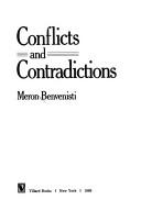 Cover of: Conflicts and contradictions by Meron Benvenisti