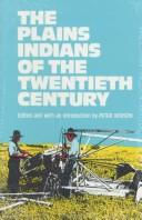 Cover of: The Plains Indians of the twentieth century