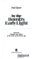 Cover of: By the bomb's early light by Paul S. Boyer