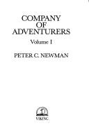 Cover of: Company of adventurers by Peter Charles Newman