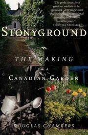 Cover of: Stonyground : The Making of a Canadian Garden