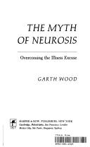 The Myth of Neurosis by Garth Wood