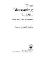 The blossoming thorn by Erasmo Leiva-Merikakis