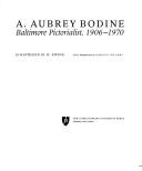 A. Aubrey Bodine, Baltimore pictorialist, 1906-1970 by Kathleen Ewing