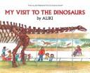 Cover of: My visit to the dinosaurs