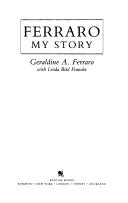 Ferraro, my story by Geraldine Ferraro