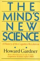 Cover of: The mind's new science: a history of the cognitive revolution