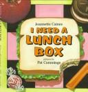 Cover of: I need a lunch box