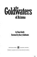 The Goldwaters of Arizona by Dean Ellis Smith