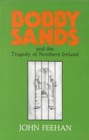 Cover of: Bobby Sands and the tragedy of Northern Ireland