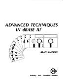 Cover of: Advanced techniques in dBASE III