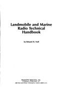 Landmobile and marine radio technical handbook by Edward M. Noll