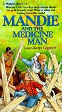 **Mandie and the medicine man** (*Mandie books 6*) by Lois Gladys Leppard