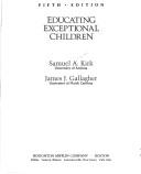 Cover of: Educating exceptional children by Samuel A. Kirk