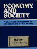 Economy and society : a study in the integration of economic and social theory