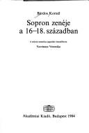 Cover of: Sopron zenéje a 16-18. században