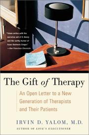 Cover of: The Gift of Therapy: An Open Letter to a New Generation of Therapists and Their Patients