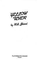 Cover of: Yellow fever by R. A. Shiomi