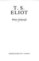 Cover of: T.S. Eliot by Peter Ackroyd