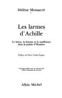 Cover of: Les larmes d'Achille: le héros, la femme et la souffrance dans la poésie d'Homère